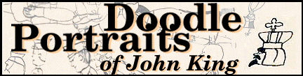 Doodle Portraits of John King